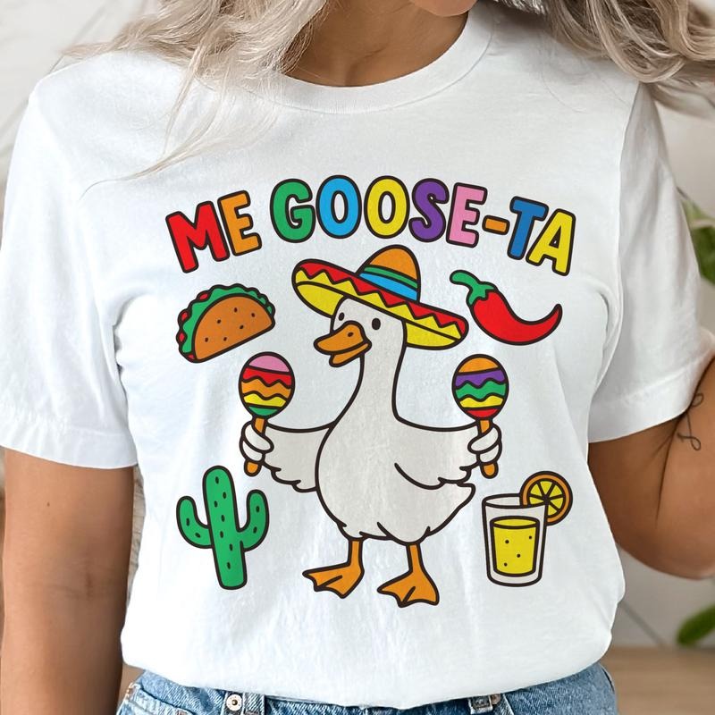 Me Goose-Ta Cinco De Mayo Graphic Tee Mexican Goose Tshirt Sombrero Taco Goose T-Shirt Womens Casual Holiday Top Hoodie,...