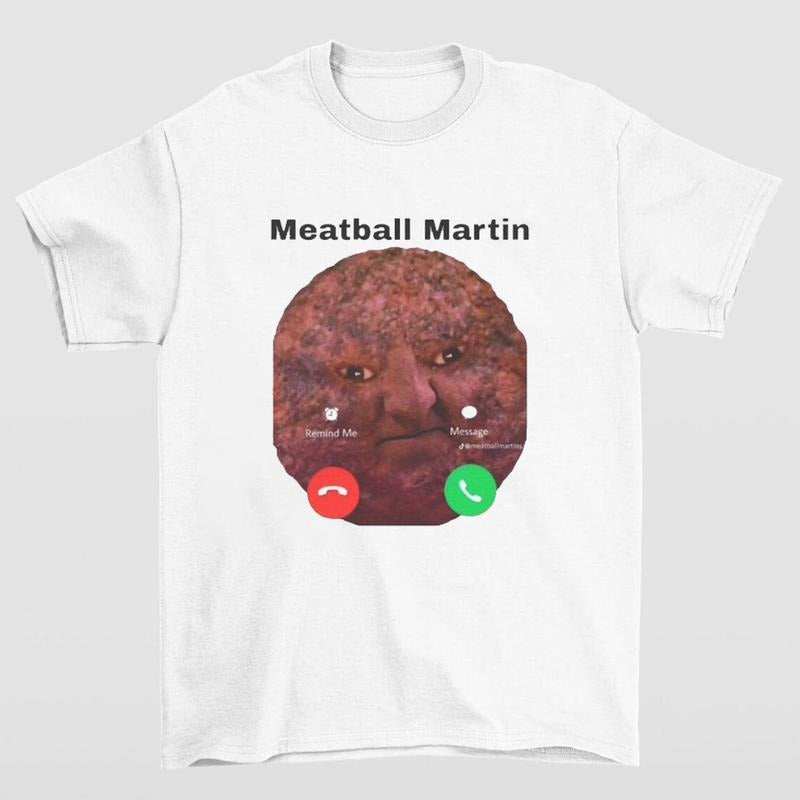 MeatBall Martin Funny Meme Shirt Perfect Gift Idea for Men and Women Hoodie, Sweatshirt | HypeCrazeTee.com
