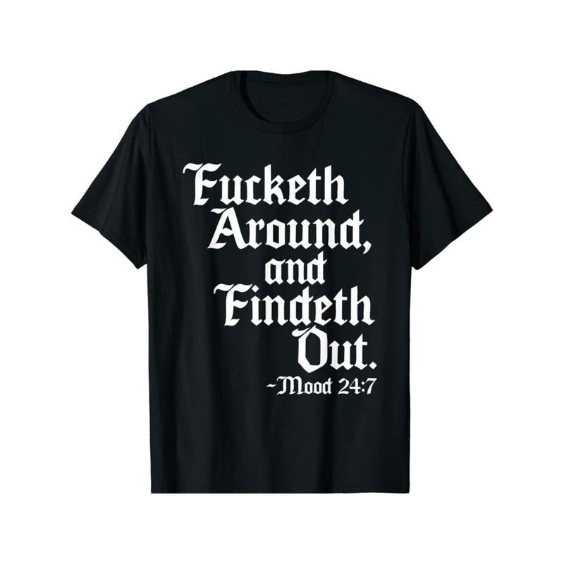 Men's "Fucketh Around and Find Out" T-Shirt - Bold Old English Verse, Four Seasons Cotton T-Shirt, Casual Crew Neck,...