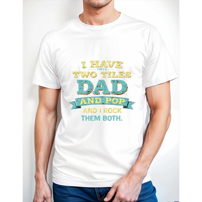 Men's "I Have Two Titles Dad & Pop" Graphic T-Shirt