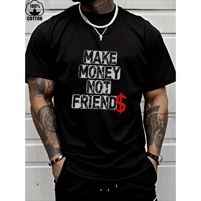 Men's 100% Cotton Make Money Not Friends T-Shirt , Men's Christmas 220g Heavy Cotton T-Shirt(1 PC) Hoodie, Sweatshirt