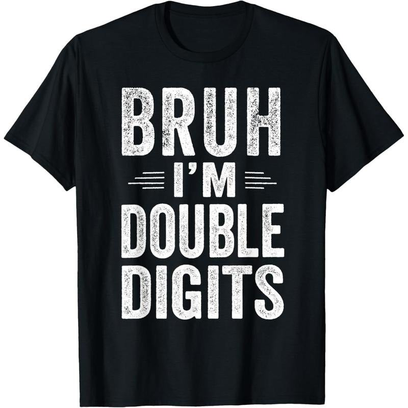 Men's Bruh I'm Double Digits 10th Birthday Gifts 10 Year Old Boy T-Shirt Sweatshirt, Hoodie, Comfort Colors
