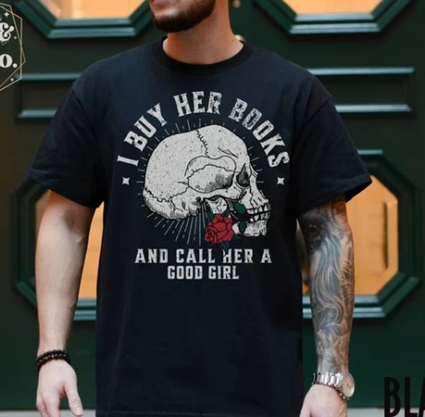 Men's Dark Romance T-shirt I Buy Her Books And Call Her A Good Girl Book Lover Gift For Husband Villain Lover Shirt Smut...