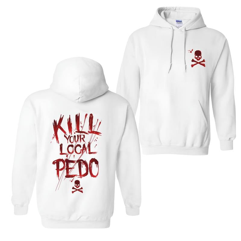 Men's KILL YOUR LOCAL PEDO Red Letter White Print V2 Hoodie, Sweatshirt