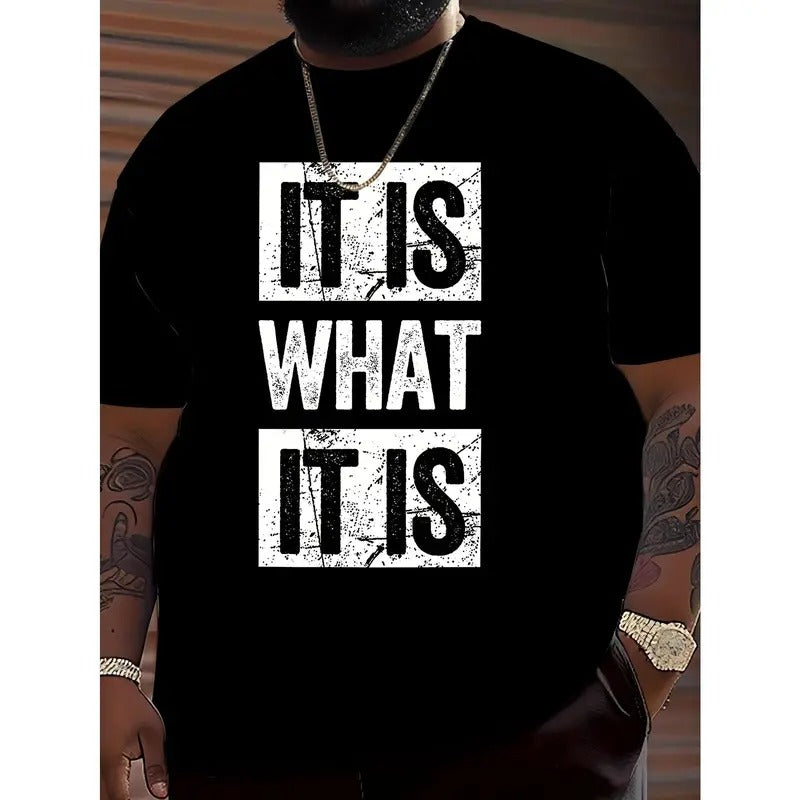 Men's Plus-size IT IS WHAT IT IS. Printed T-shirt, Casual Short-sleeved Crew-neck T-shirt, Summer Outdoor Men's Wear Made...
