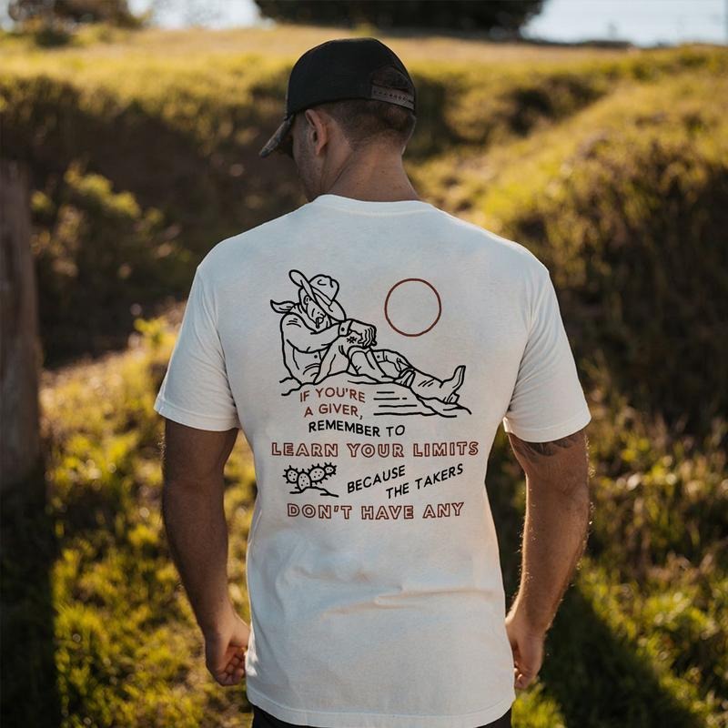 If You'Re Giver Remember Learn Your Limits Printed Man Character T-Shirts, Hoodie, Sweatshirt