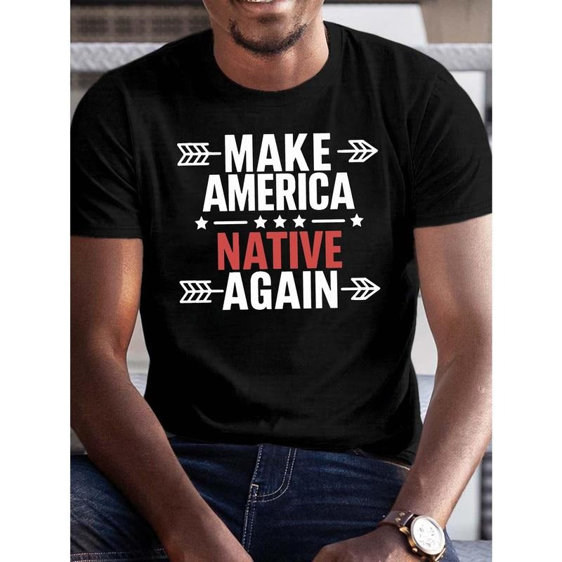 Summer MAKE AMERICA NATIVE AGAIN Printed Short Sleeve Popular Casual Top Suitable Daily Life 1 Pc 100% Cotton T Shi Made USA T-Shirts, Hoodie, Sweatshirt