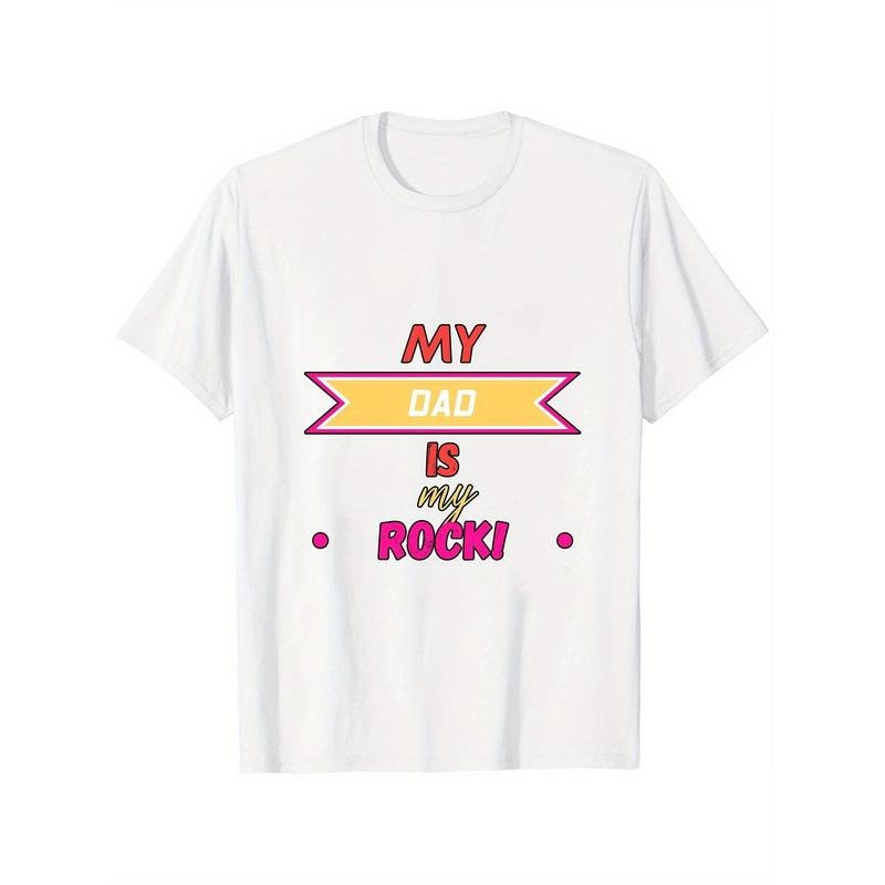 Men'sWomen's "My Dad Is My Rock" Graphic T-Shirt