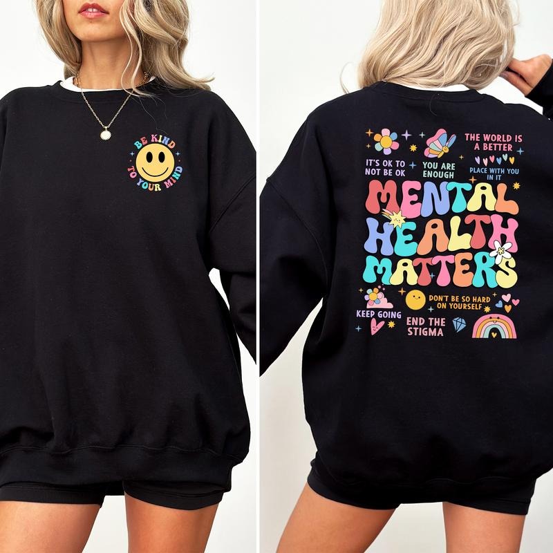 Mental Health Matters Your Are Enough Keep Going Long Sleeved Be Kind Your Mind Outfits T-Shirts, Hoodie, Sweatshirt