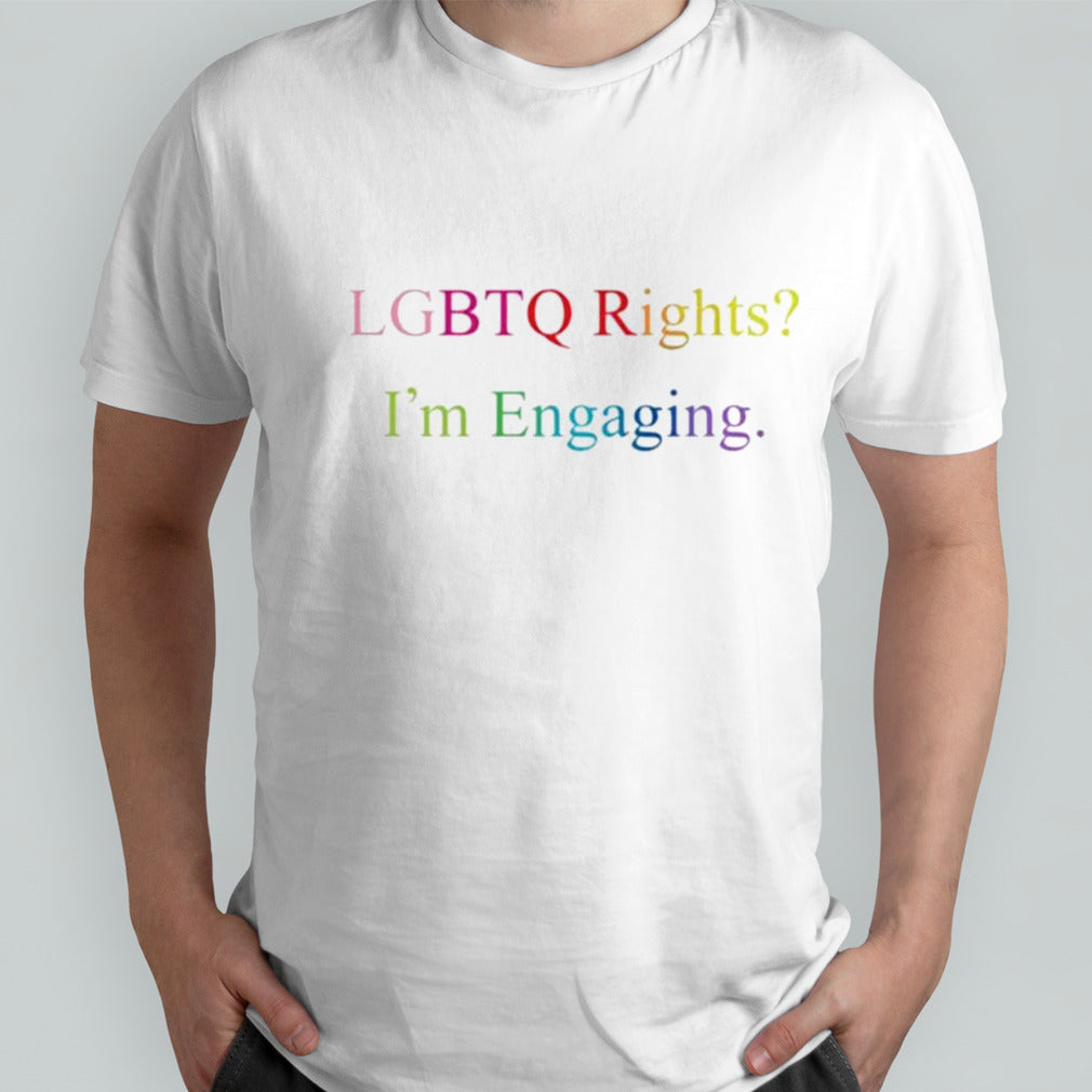 Meredith Marks Im Engaging With Lgbtq Rights T-shirt