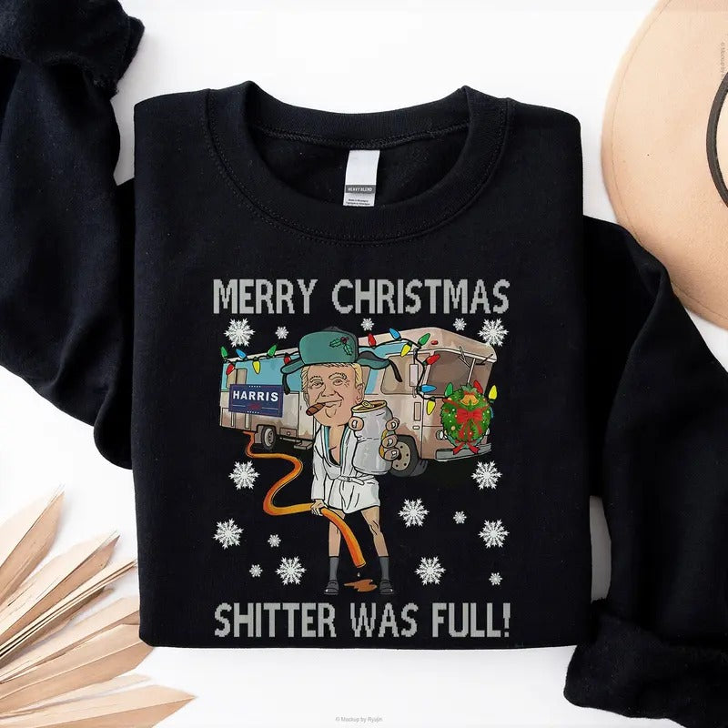 Merry Christmas Trump Sh*tter was Full Trump Won 47th President Election Graphic Printed Unisex Classic Cotton Sweatshirt...