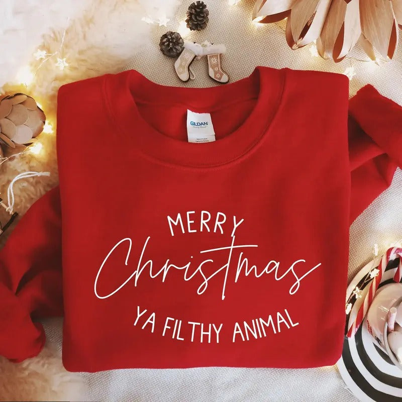 Merry Christmas Ya Filthy Animal Sweatshirt, Funny Christmas Shirt, Cute Winter Sweater, Holiday Sweaters, Merry...