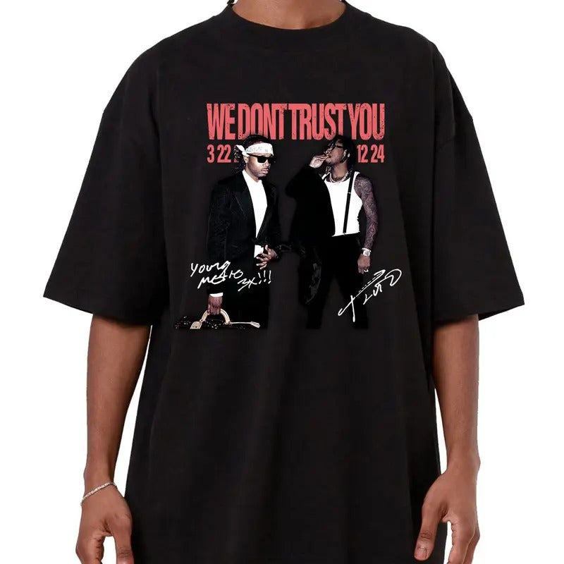 Metro Boomin and Future Shirt, We Don't Trust You Shirt, Rap Merch, Hip Hop Album, Rap Shirt Hoodie, Sweatshirt