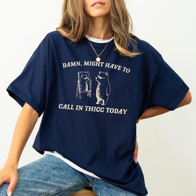 Might Have To Call In Thicc Today, Meme, Aesthetic, Funny, Comfort Colors Tshirt, Women's Crew Neck, Crewneck Hoodie,...