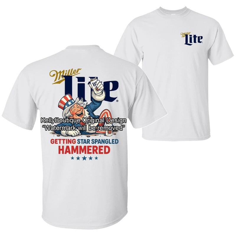 Miler Light Uncle Sam Drunk Getting Star Spangled Hammered 4th of July T-Shirt, Independence Day 2 Sided Unisex Cotton...