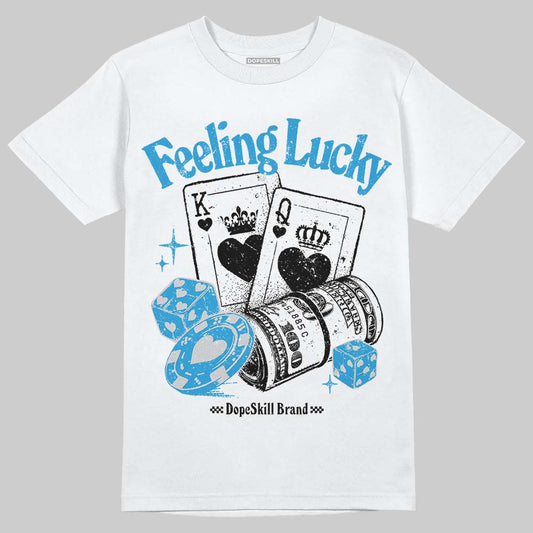 Military Blue 4s DopeSkill T-Shirt Feeling Lucky Graphic