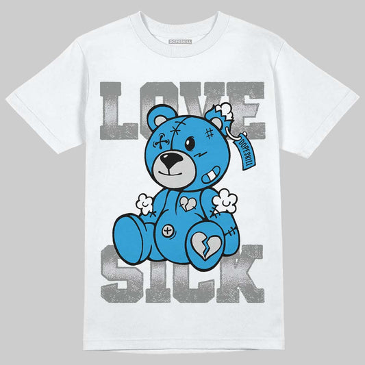 Military Blue 4s DopeSkill T-Shirt Love Sick Graphic