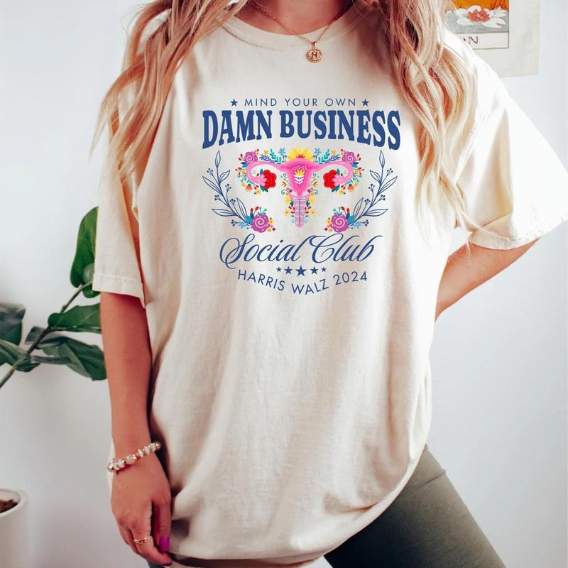 Mind Your Own Damn Business Shirt, Kamala Harris 2024 Shirt, Democrat Shirt Hoodie, Sweatshirt | HypeCrazeTee.com