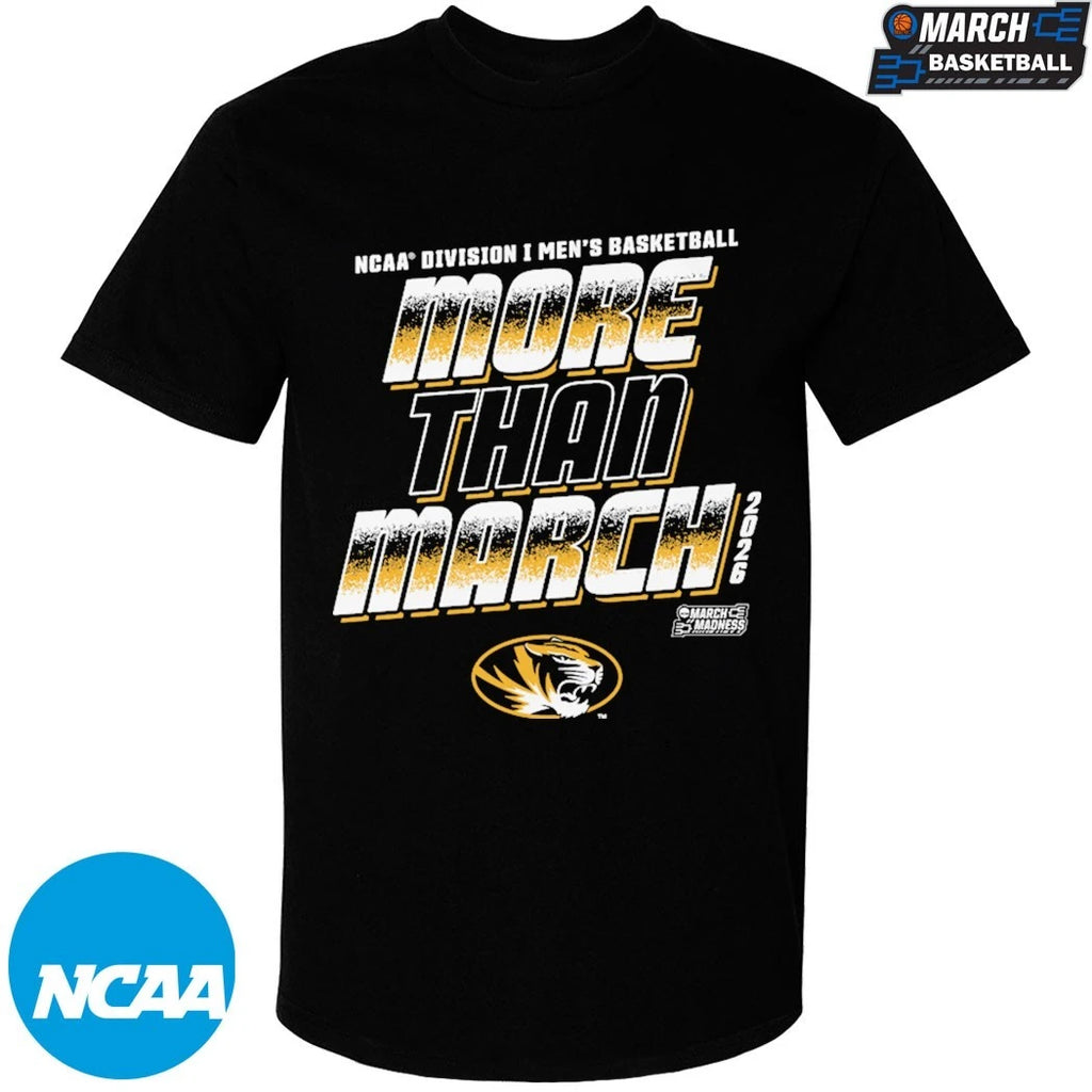Mizzou Tigers More Than March NCAA Women’s Basketball March Madness 2026 T-shirts