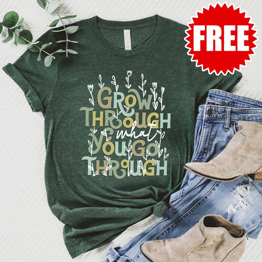 Grow Through What You Go Through Tee - 0