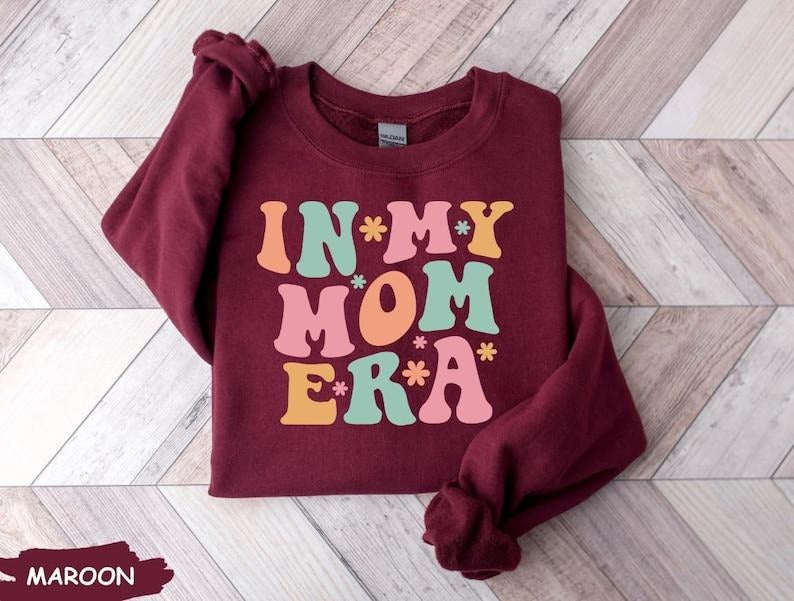Mom Era sweatshirt, first time mom  T-shirt, sweater and Hoodie | HypeCrazeTee.com