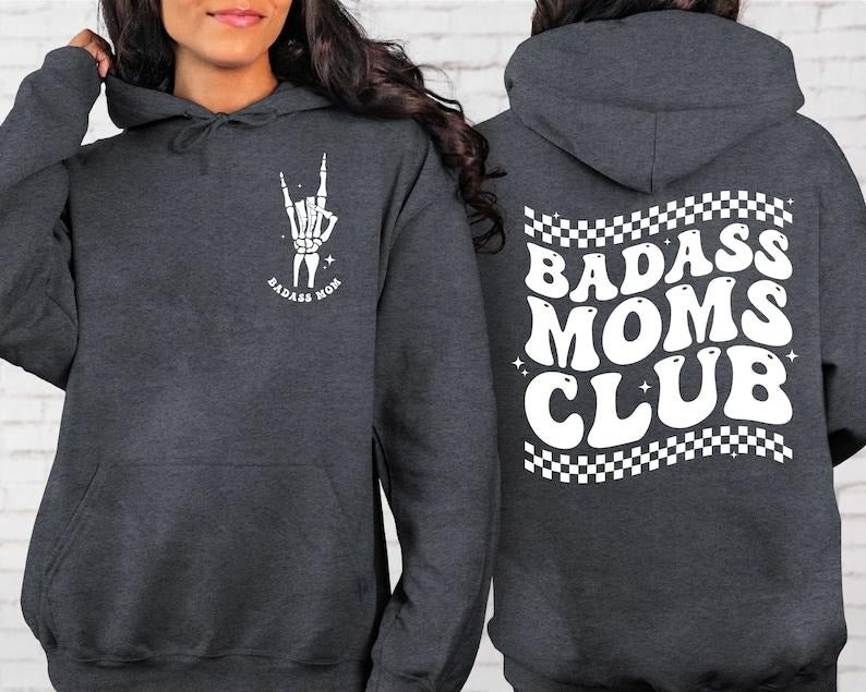 Moms Club Sweatshirt, Badass Mom Hoodie, Funny Mother's Day Shirt, Mother's Day Gift, Moms Sweater, New Mama  T-shirt,...
