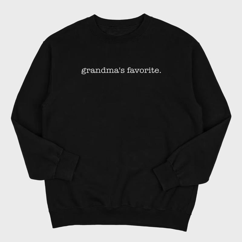 Moms Favorite - Dads favorite- Grandma Favorite Sweatshirt Casual Classic T-Shirts, Hoodie | HypeCrazeTee.com