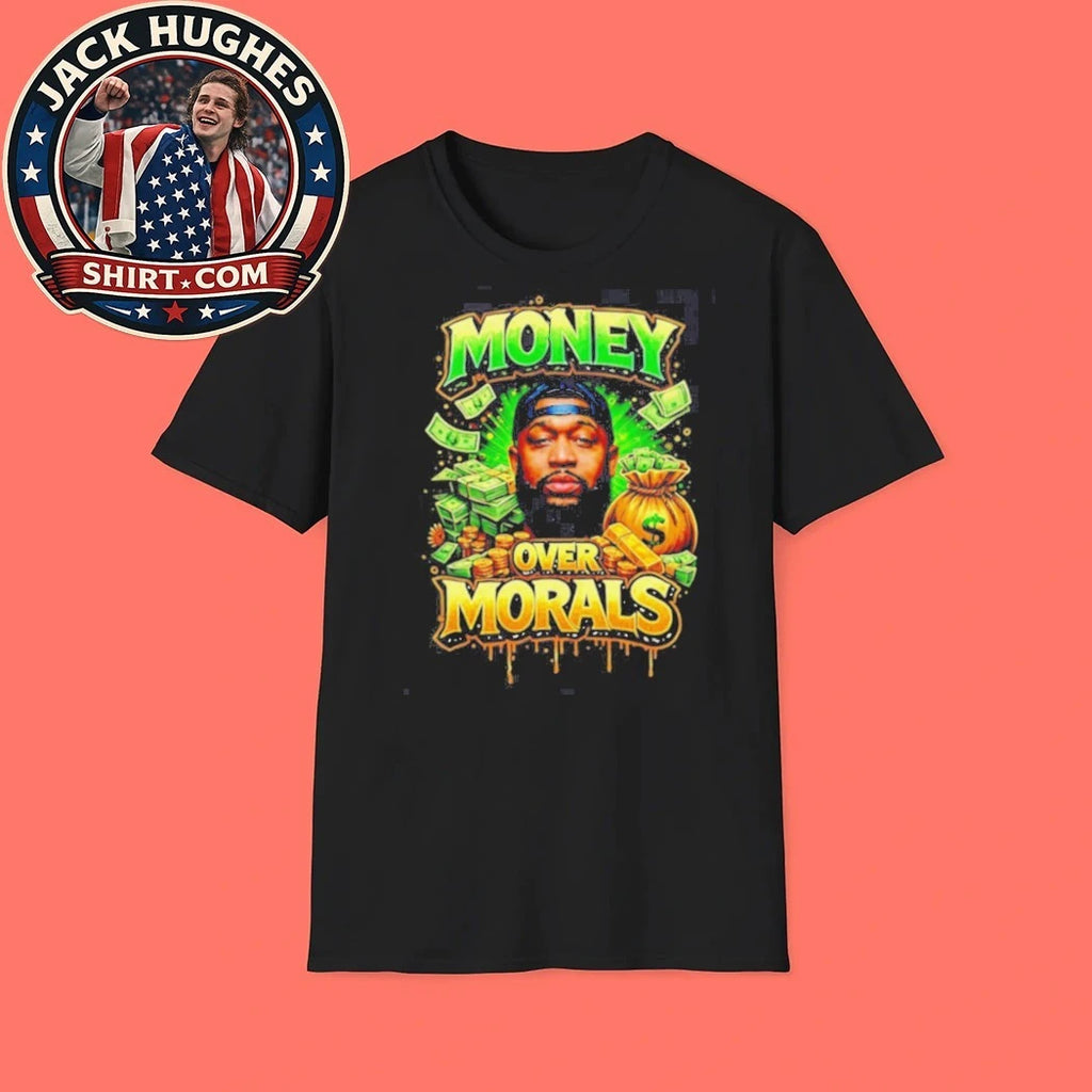 Money Over Morals Hip Hop Father Day #8217 S Gift Shirt