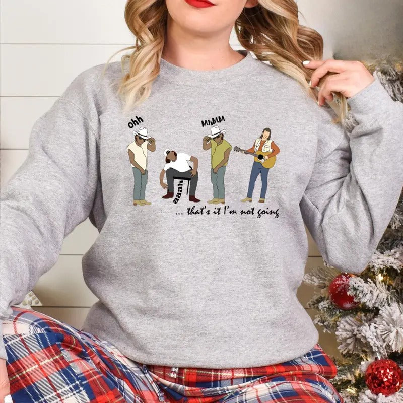 Morgann Funny Wwallen Grinc I'm Not Going Shirt, Country Music Xmas Shirt, Country Boy Hoodie, Unisex Sweater Pullover...