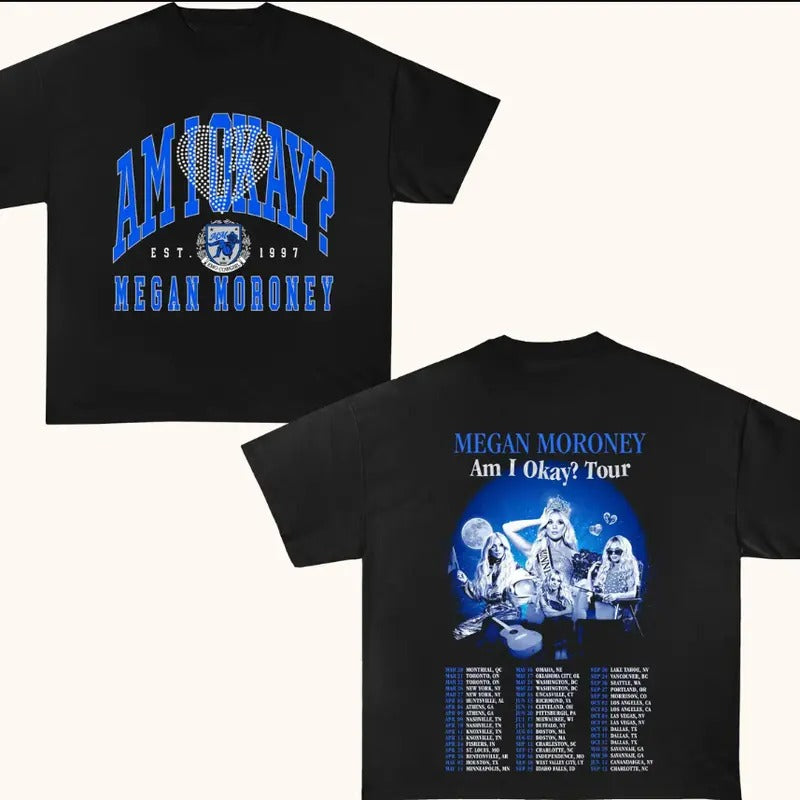 Moroney Shirt, 2025 Am I Okay Tour T-shirt, Megan Country Music Hoodie, Sweatshirt | HypeCrazeTee.com