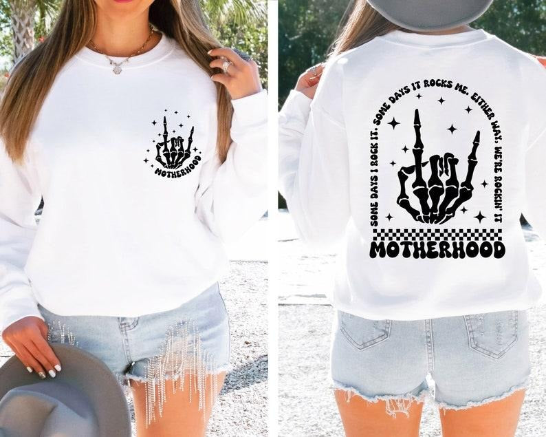 Motherhood Sometimes I Rock It Sometimes It Rocks Me Sweatshirt, Front-Back Design, Mama Sweater, Motherhood Sweatshirt,...