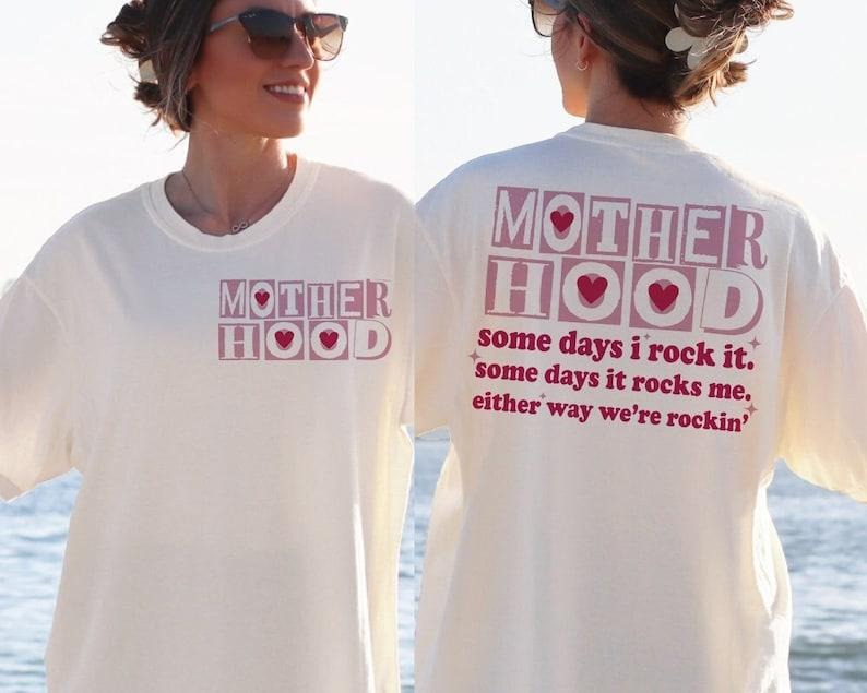 Motherhood Some Day I Rock Motherhood Shirt Mom Shirt Mom 2 Sides T-Shirts, Hoodie, Sweatshirt