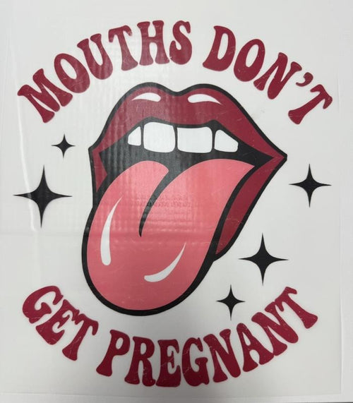 "Mouth's Don't Get Pregnant" Offensive Funny Adult Humor Dark Humor T-Shirt Hoodie, Sweatshirt | HypeCrazeTee.com