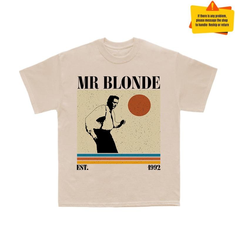 Mr. Blonde T-Shirt, Tarantino Movie Sweatshirt, Blondes Have More Fun T-Shirt, Cool Graphic Tee Hoodie | HypeCrazeTee.com
