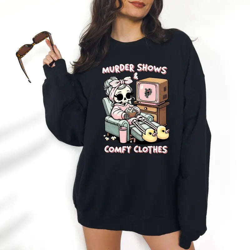 Murder Shows and Comfy Clothes - Sweatshirt, Unisex Crewneck, Dark Humor T-Shirts, Hoodie | HypeCrazeTee.com