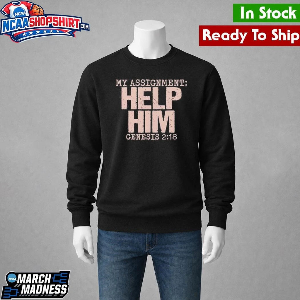 My Assignment Help Him Genesis 2 18 Christian Faith Shirt