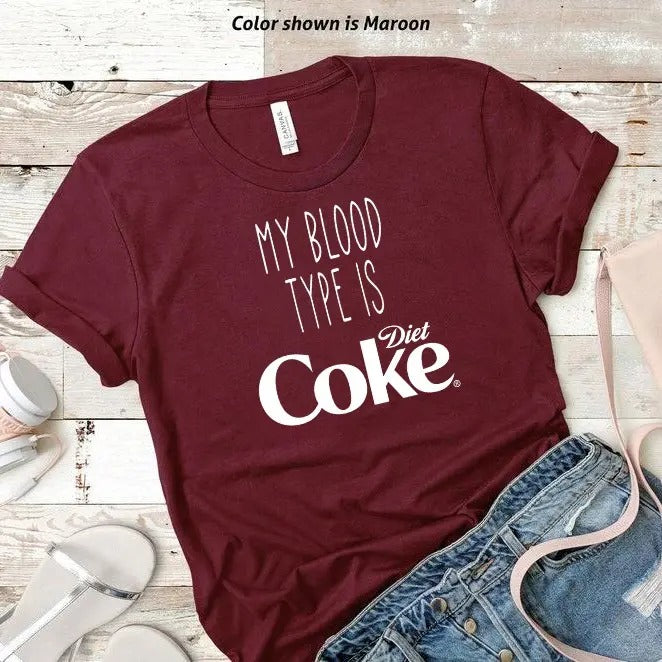 My Blood Type is Diet Coke Tshirt, Trendy Sweatshirt, Funny Coke Lover Gift trendy minimalistic Shirt, Diet Coke Tee...