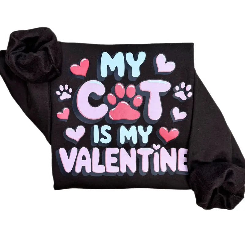 My Cat Is My Valentine Sweatshirt T-Shirts, Hoodie | HypeCrazeTee.com
