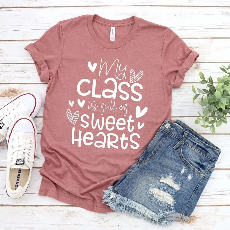 My Class Full Of Sweet Hearts Valentine's Day Teacher T-Shirt, Gift for Valentines Day Unisex Ladies Tee, Teachers Day...