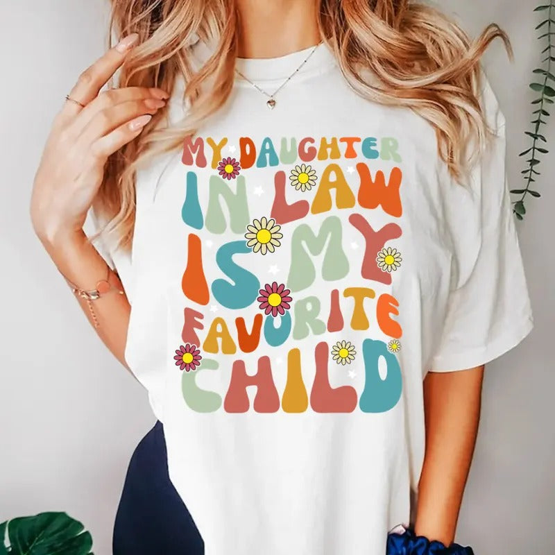 My Daughter In Law Is My Favorite Child Shirt, Funny Fathers day, Gift For Father. Hoodie, Sweatshirt | HypeCrazeTee.com