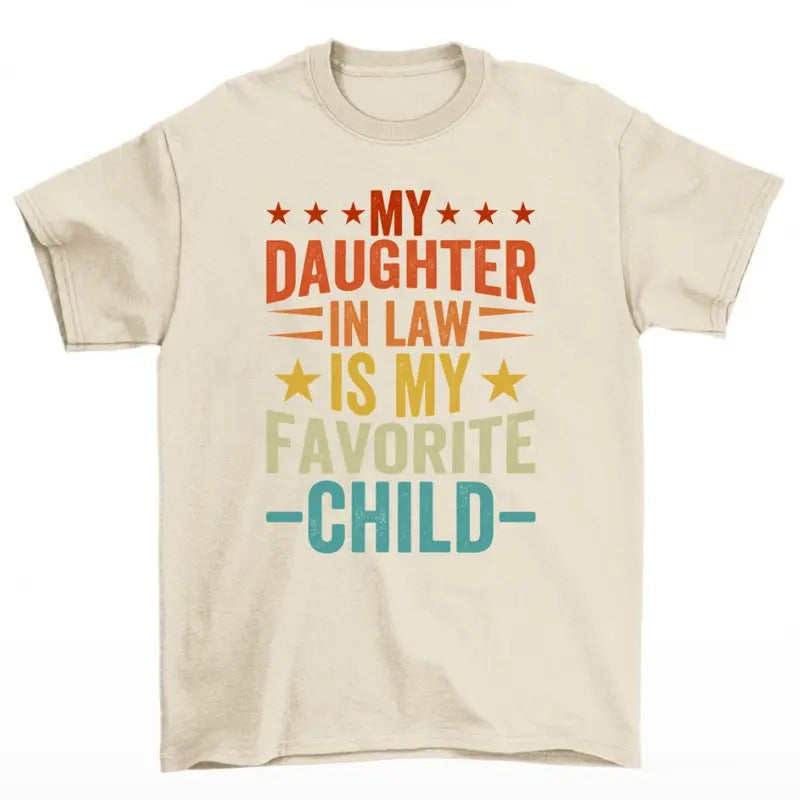 My Daughter In Law Is My Favorite Child Shirt, Gift For Mother. Hoodie, Sweatshirt | HypeCrazeTee.com