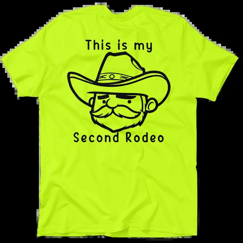 My Second Rodeo - Safety Yellow Hi-Vis Apparel T-Shirt (SM-5XL) Collar Jersey | Graphic tee Menswear Top Shortsleeve...