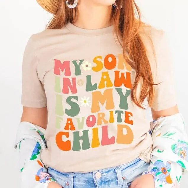 My Son In Law Is My Favorite Child Shirt, Funny Family Shirt, Funny Son Hoodie, Gift For Mother In Law, Favorite Son In...