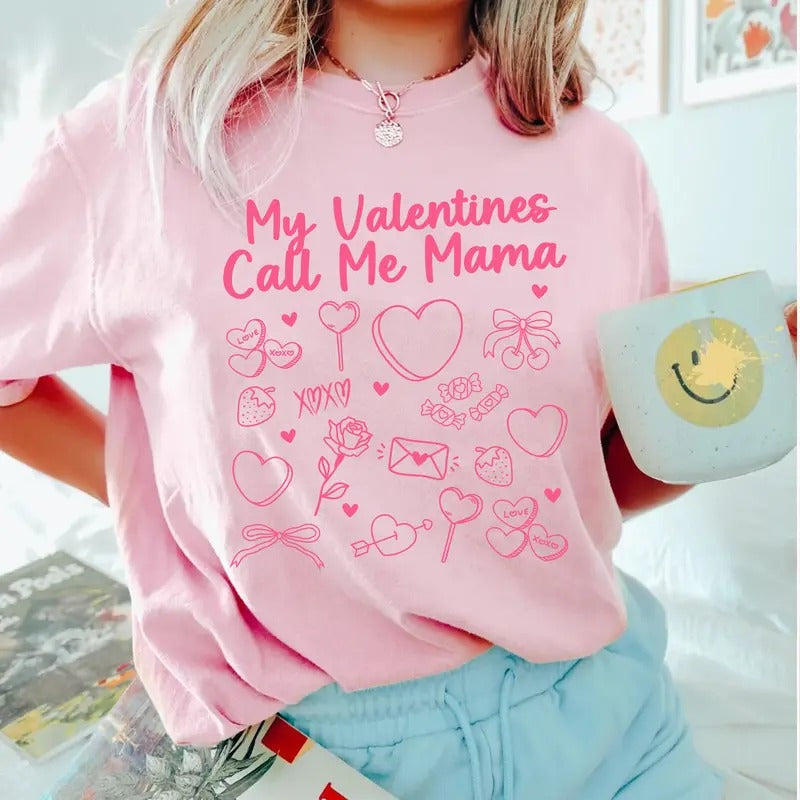 My Valentines Call Me Mama T-shirt, Valentine Mom Shirt, Valentine Gift for Mom Hoodie, Sweatshirt | HypeCrazeTee.com