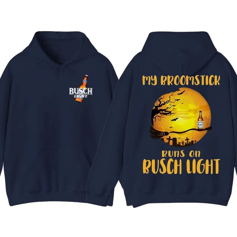 My broomstick Runs On Bussch Light Shirt, Bussch Light Beer Shirt Gift for Men, Gift for Women. Hoodie, Sweatshirt