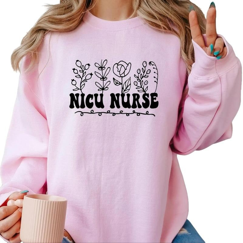 NICU Nurse with flowers Crewneck Sweatshirt T-Shirts, Hoodie | HypeCrazeTee.com