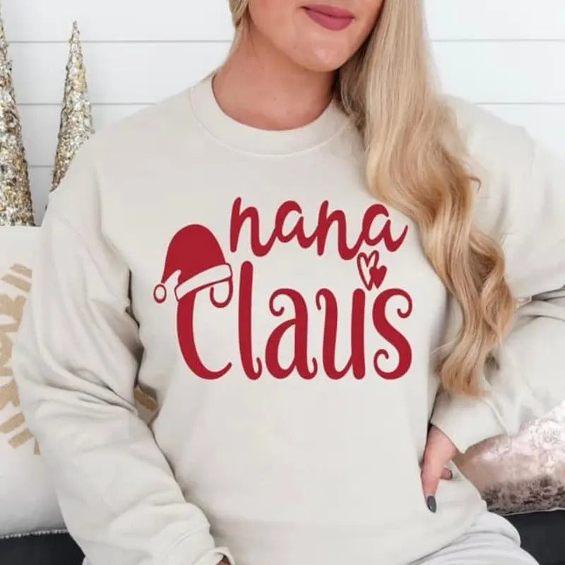Nana Claus crewneck Sweatshirt T-Shirts, Hoodie | HypeCrazeTee.com