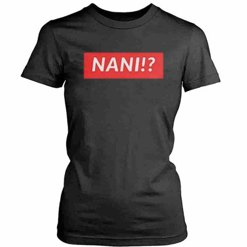 Nani Kawaii Anime Womens T-Shirt Tee