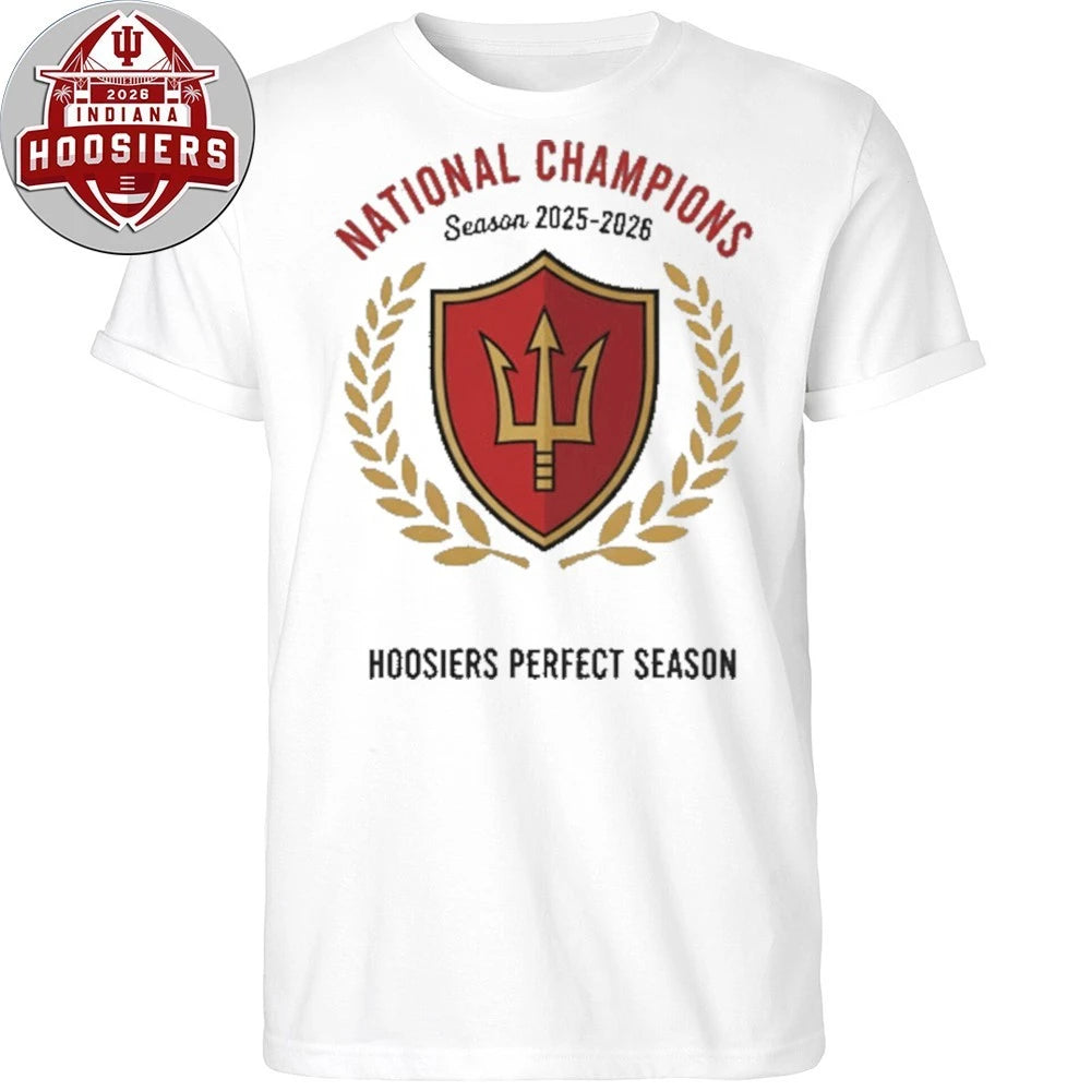 National Championship Season 2025 2026 Hoosiers Perfect Season Tee Shirt