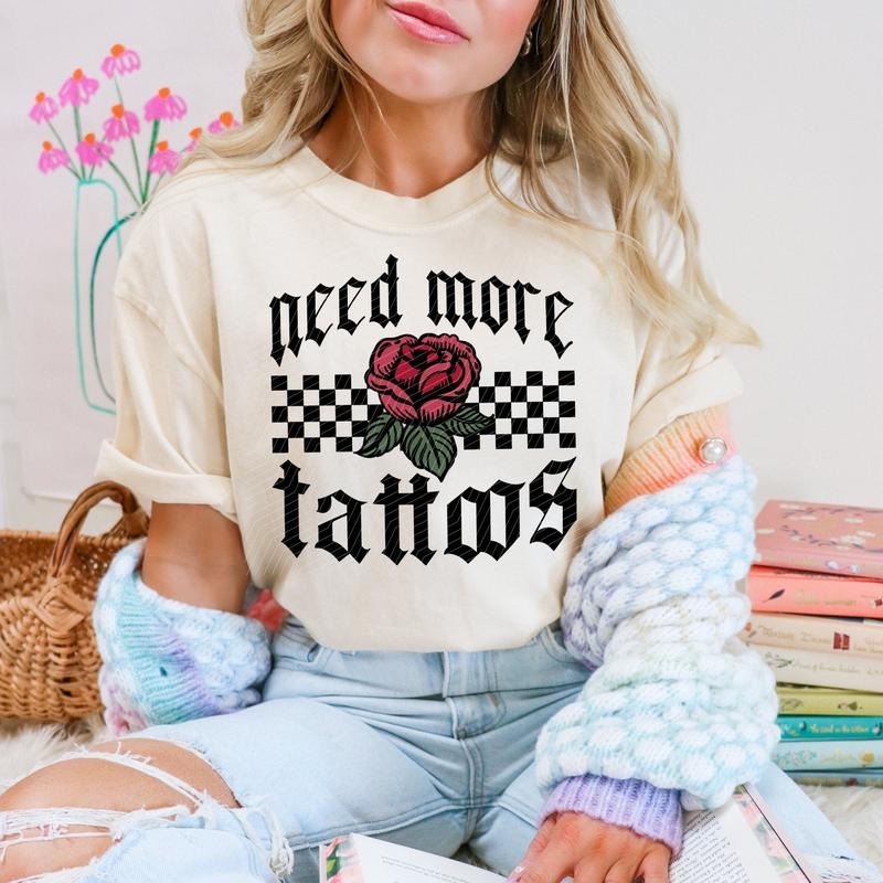 Need More Tattoos DTF Transfers - THIS IS NOT A SHIRT Hoodie, Sweatshirt | HypeCrazeTee.com